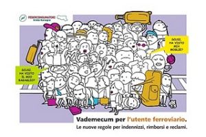 Vademecum per l’utente ferroviario. Le nuove regole per indennizzi, rimborsi e reclami.