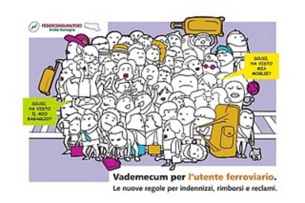 Vademecum per l’utente ferroviario. Le nuove regole per indennizzi, rimborsi e reclami.